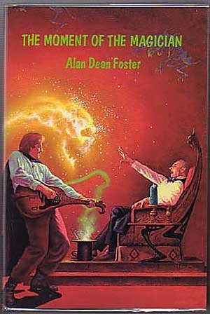 The Moment of the Magician - Alan Dean Foster