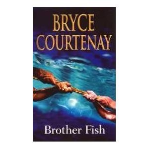Brother Fish - Bryce Courtenay