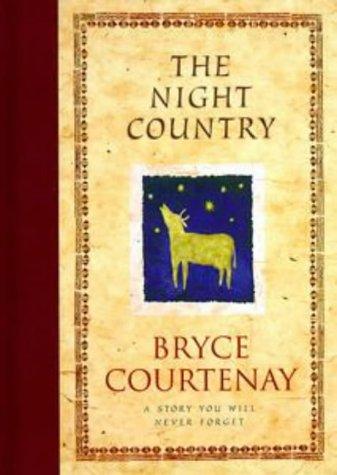 The Night Country - Bryce Courtenay