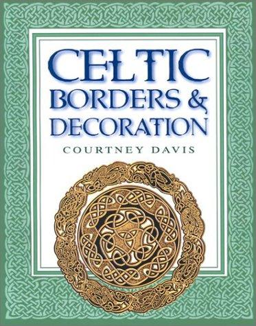 Celtic Borders & Decoration - Courtney Davis