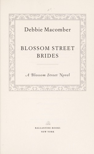 Blossom Street Brides - Debbie Macomber