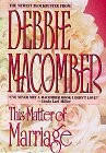 This Matter Of Marriage - Debbie Macomber