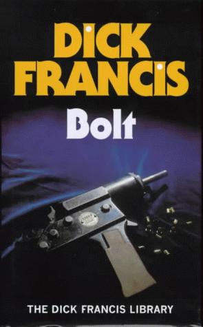 Bolt - Dick Francis