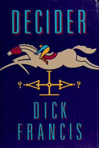 Decider - Dick Francis