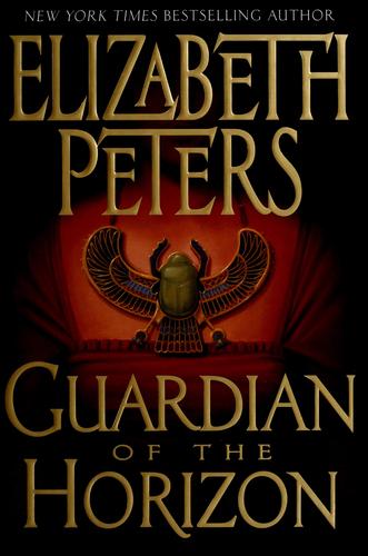 Guardian of the Horizon - Elizabeth Peters