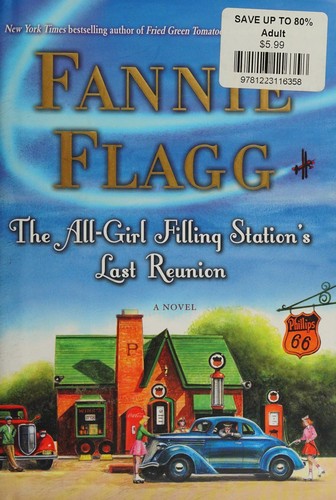 The All Girl Filling Station's Last Reunion - Fannie Flagg