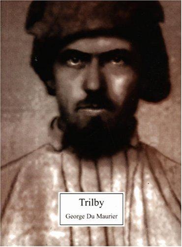 Trilby - George Du Maurier