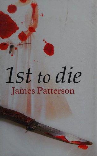 1st To Die - James Patterson
