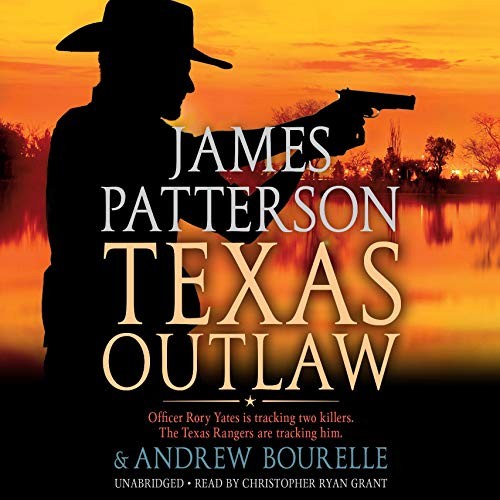 Texas Outlaw - James Patterson