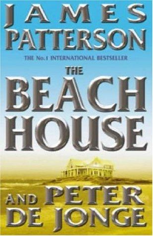 The Beach House - James Patterson