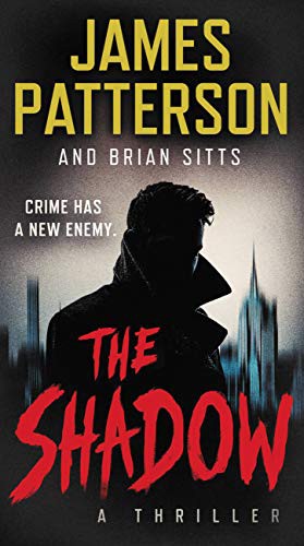 The Shadow : Shadow - James Patterson