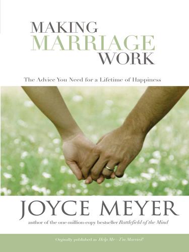 Making Marriage Work - Joyce Meyer