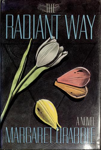 The Radiant Way - Margaret Drabble