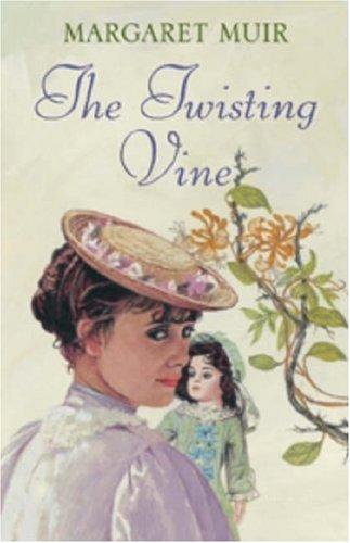 The Twisting Vine - Margaret Muir