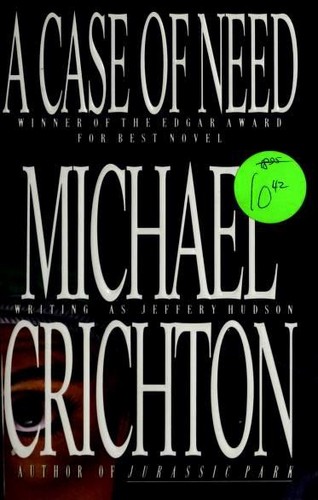 A Case of Need - Michael Crichton