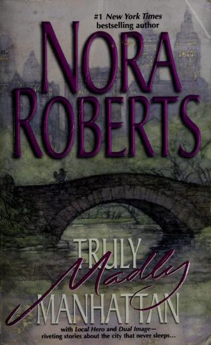 Truly, Madly Manhattan - Nora Roberts