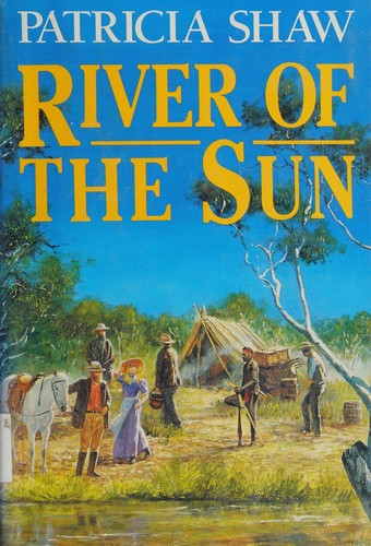 River of the Sun - Patricia Shaw - P2