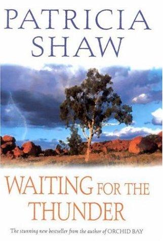 Waiting For the Thunder - Patricia Shaw - P2