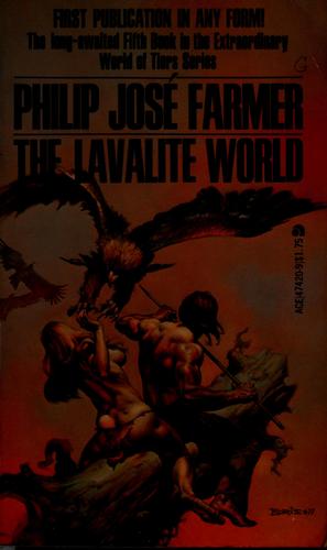 The Lavalite World - Philip Jose Farmer