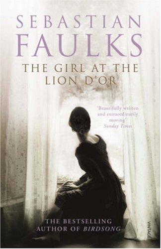 The Girl at the Lions D'or - Sebastian Faulks