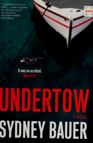 Undertow - Sydney Bauer