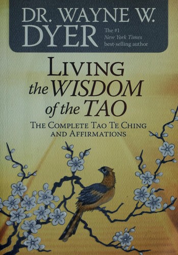 Living The Wisdom of TAO - Wayne W Dyer