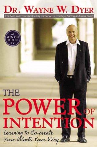 The Power of Intention - Wayne W Dyer